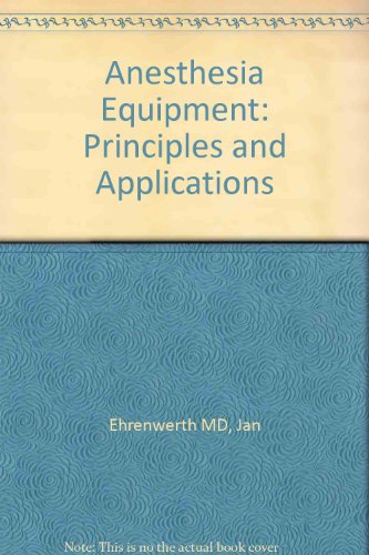 Anesthesia Equipment: Principles and Applications