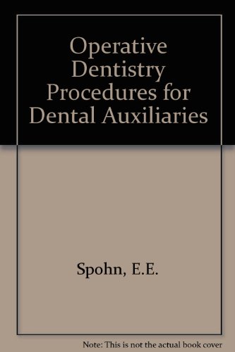 Operative Dentistry Procedures for Dental Auxiliaries