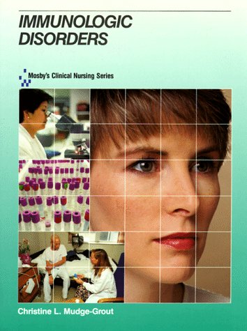 Mosby's Clinical Nursing Series: Immunologic Disorders, 1e