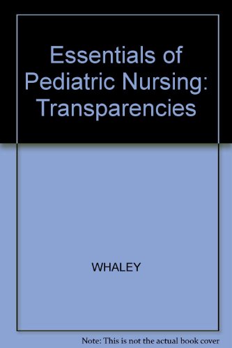 Essentials of Pediatric Nursing