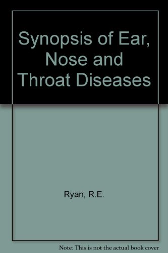 Synopsis of ear, nose, and throat diseases