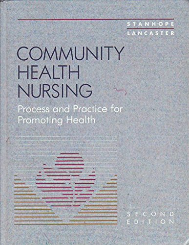 Community Health Nursing: Process and Practice for Promoting Health