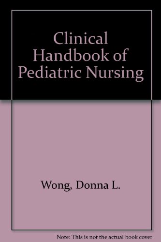 Clinical Handbook of Pediatric Nursing