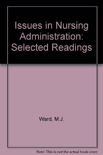 Issues in Nursing Administration: Selected Readings