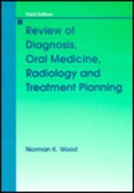 Review of Diagnosis, Oral Medicine, Radiology and Treatment Planning (3rd Edition)