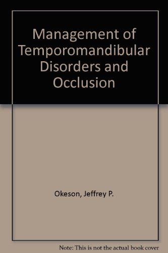 Management of Temporomandibular Disorders and Occlusion