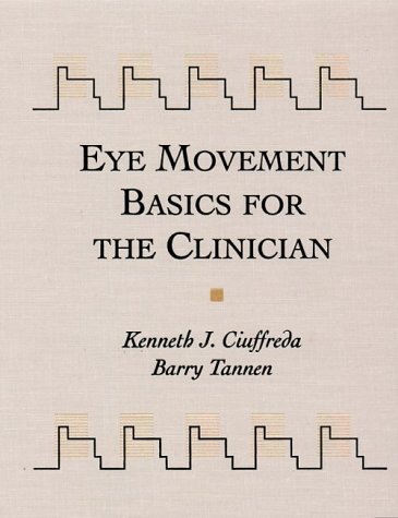 Eye Movement Basics For The Clinician, 1e