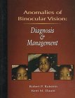Anomalies Of Binocular Vision: Diagnosis And Management, 1e