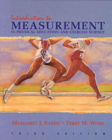 Introduction to Measurement in Physical Education and Exercise Science