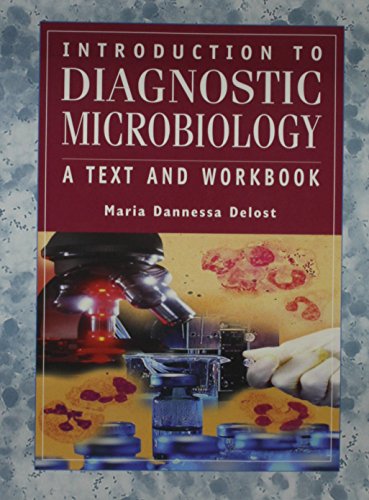 Introduction to Diagnostic Microbiology: A Text and Workbook