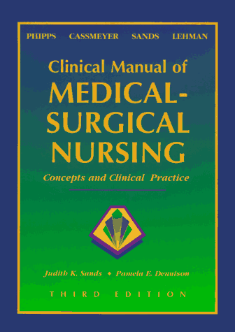Clinical Manual of Medical-Surgical Nursing: Concepts & Clinical Practice, 3e