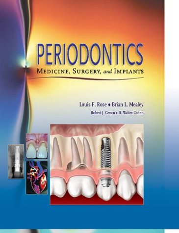 Periodontics: Medicine, Surgery and Implants, 1e