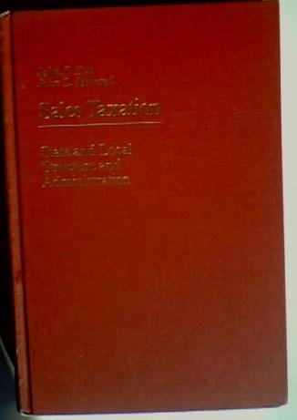 Sales Taxation: State and Local Structure and Administration