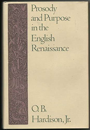 Prosody and Purpose in the English Renaissance