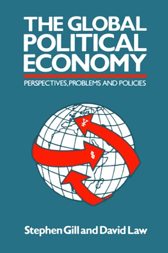 The Global Political Economy: Perspectives, Problems, and Policies