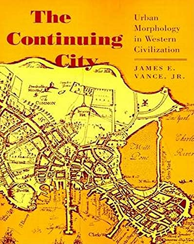 The Continuing City: Urban Morphology in Western Civilization