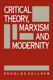 Critical Theory, Marxism, and Modernity (Parallax: Re-visions of Culture and Society)