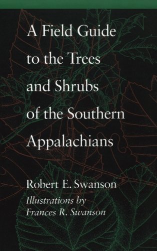 Book Cover A Field Guide to the Trees and Shrubs of the Southern Appalachians