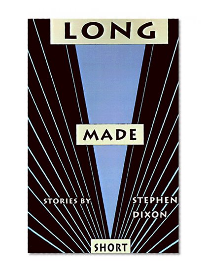 Long Made Short (Johns Hopkins: Poetry and Fiction)