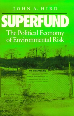 Superfund: The Political Economy of Risk