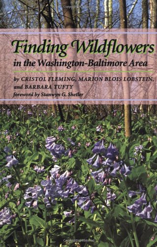 Finding Wildflowers in the Washington-Baltimore Area (Johns Hopkins Paperback)