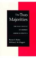 The Two Majorities: The Issue Context of Modern American Politics (Interpreting American Politics)