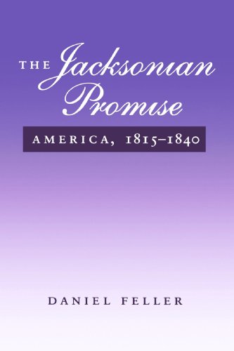 Book Cover The Jacksonian Promise: America, 1815 to 1840 (The American Moment)