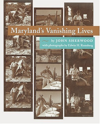 Maryland's Vanishing Lives (Maryland Paperback Bookshelf S)