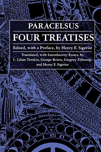 Four Treatises of Theophrastus Von Hohenheim Called Paracelsus