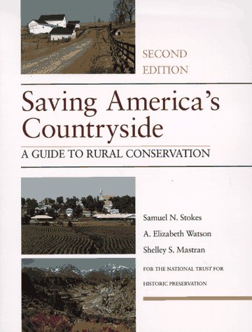 Saving America's Countryside: A Guide to Rural Conservation (National Trust for Historic Preservation)