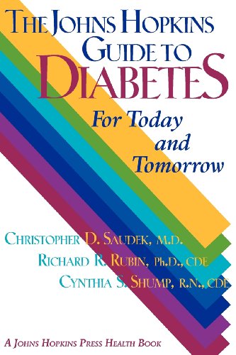 The Johns Hopkins Guide to Diabetes: For Today and Tomorrow (A Johns Hopkins Press Health Book)