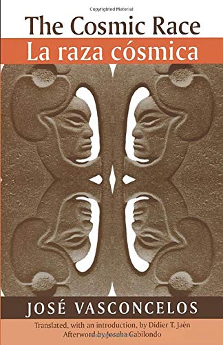 The Cosmic Race / La raza cosmica (Race in the Americas)