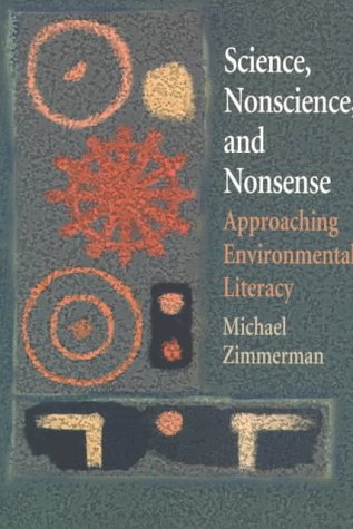 Science, Nonscience, and Nonsense: Approaching Environmental Literacy