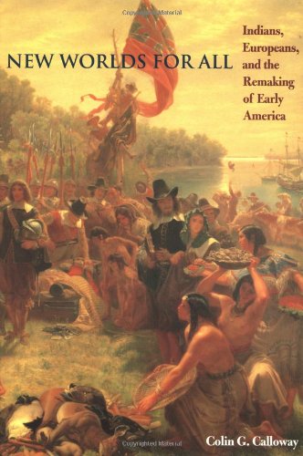 Book Cover New Worlds for All: Indians, Europeans, and the Remaking of Early America (The American Moment)