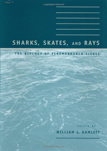 Sharks, Skates, and Rays: The Biology of Elasmobranch Fishes