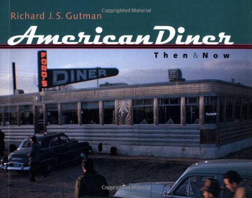 American Diner Then and Now