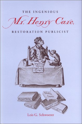 The Ingenious Mr. Henry Care, Restoration Publicist