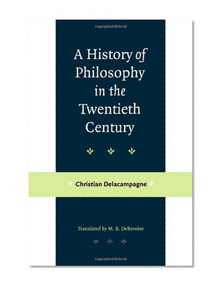 A History of Philosophy in the Twentieth Century