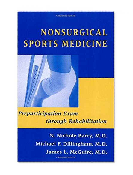 Nonsurgical Sports Medicine: Preparticipation Exam through Rehabilitation (Johns Hopkins Paperback)
