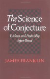 The Science of Conjecture: Evidence and Probability before Pascal