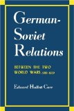 German-Soviet Relations Between the Two World Wars (Albert Shaw Lectures)