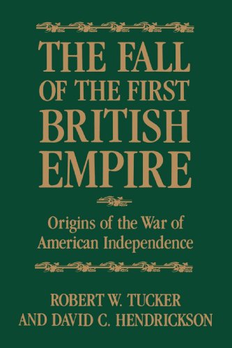 The Fall of the First British Empire: Origins of the Wars of American Independence