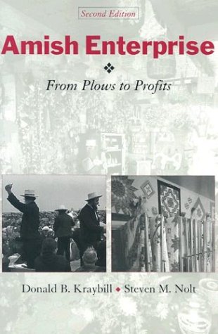 Amish Enterprise: From Plows to Profits (Center Books in Anabaptist Studies)