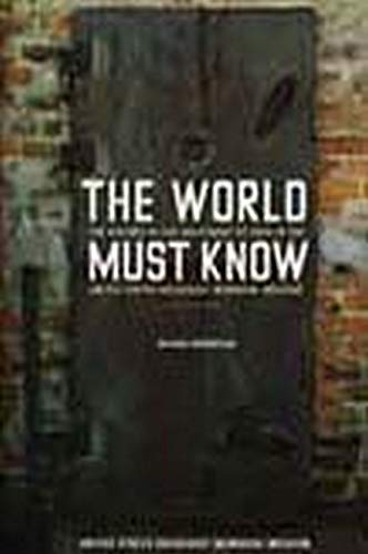 Book Cover The World Must Know: The History of the Holocaust as Told in the United States Holocaust Memorial Museum