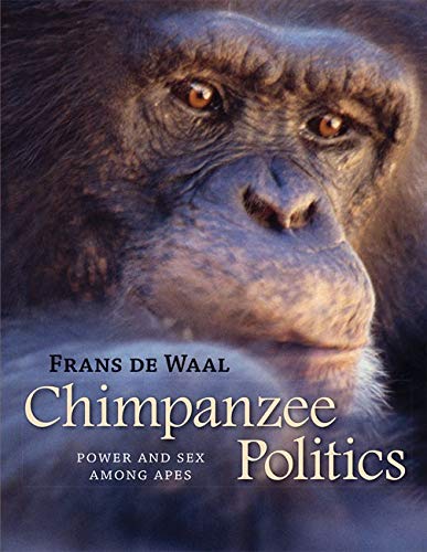 Book Cover Chimpanzee Politics: Power and Sex among Apes