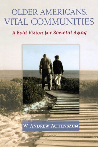 Older Americans, Vital Communities: A Bold Vision for Societal Aging