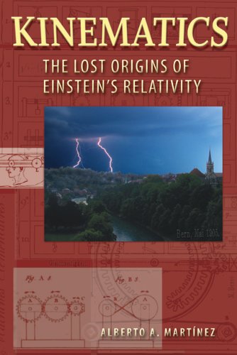 Kinematics: The Lost Origins of Einstein's Relativity