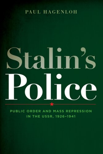 Stalin's Police: Public Order and Mass Repression in the USSR, 1926-1941 (Woodrow Wilson Center Press)