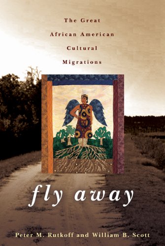 Fly Away: The Great African American Cultural Migrations