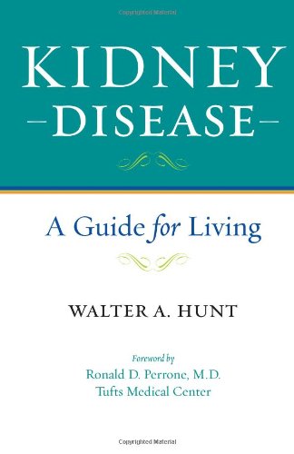 Kidney Disease: A Guide for Living